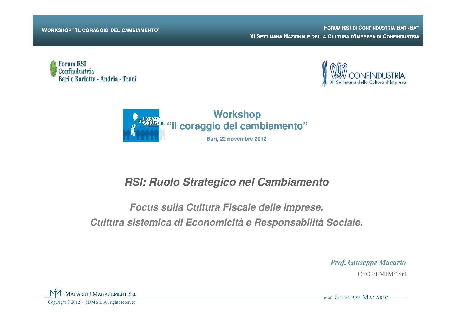 Focus sulla cultura fiscale delle imprese. Cultura sistemica di economicità e responsabilità sociale.